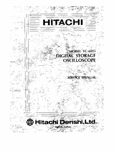 Hitachi VC-6015 Hitachi Denshi Model VC-6015 Digital storage oscilloscope Service Manual